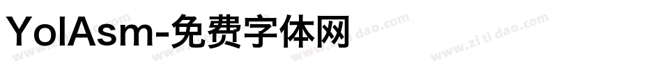 YolAsm字体转换