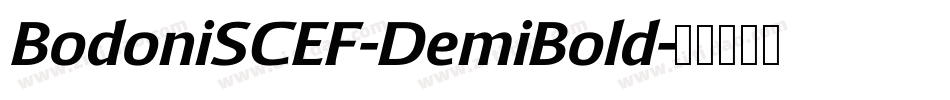 BodoniSCEF-DemiBold字体转换