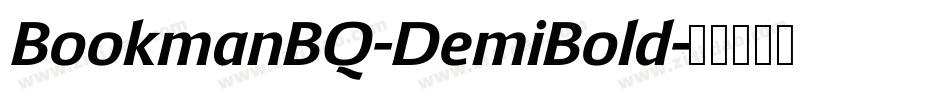 BookmanBQ-DemiBold字体转换 BookmanBQ-DemiBold字体转换
