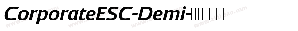CorporateESC-Demi字体转换