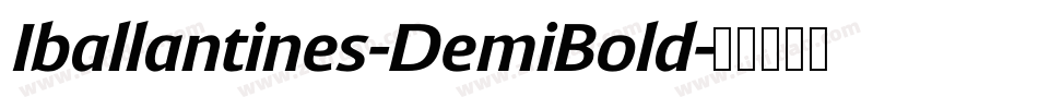 Iballantines-DemiBold字体转换