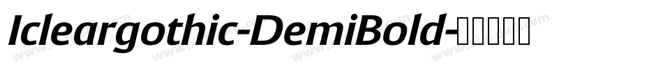Icleargothic-DemiBold字体转换