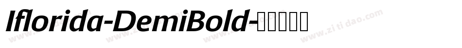 Iflorida-DemiBold字体转换