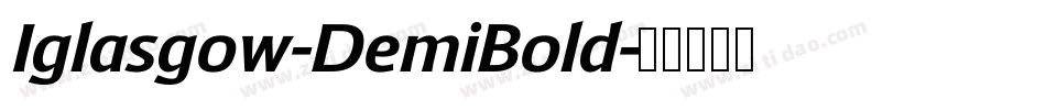 Iglasgow-DemiBold字体转换