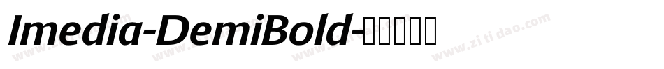Imedia-DemiBold字体转换