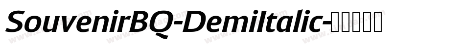 SouvenirBQ-DemiItalic字体转换