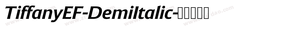 TiffanyEF-DemiItalic字体转换