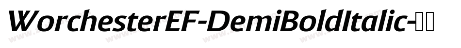 WorchesterEF-DemiBoldItalic字体转换