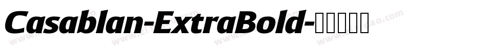 Casablan-ExtraBold字体转换