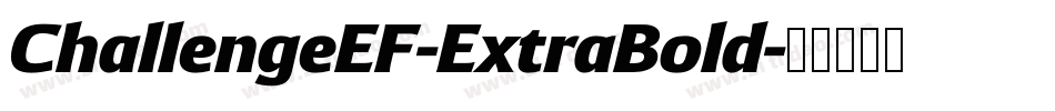 ChallengeEF-ExtraBold字体转换