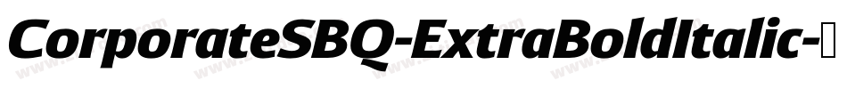 CorporateSBQ-ExtraBoldItalic字体转换
