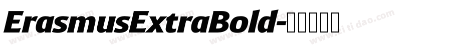 ErasmusExtraBold字体转换