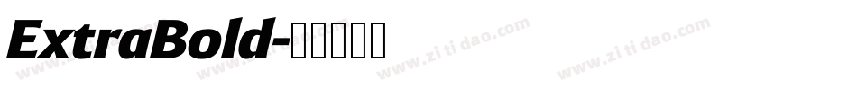 ExtraBold字体转换 ExtraBold字体转换