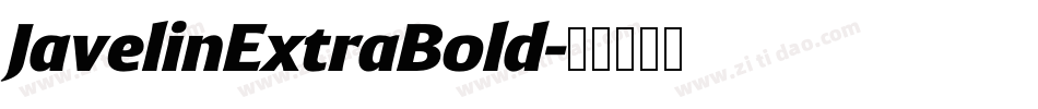 JavelinExtraBold字体转换 JavelinExtraBold字体转换