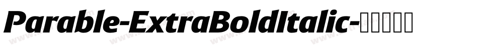 Parable-ExtraBoldItalic字体转换