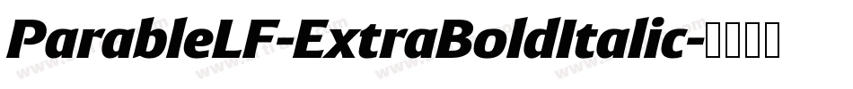 ParableLF-ExtraBoldItalic字体转换