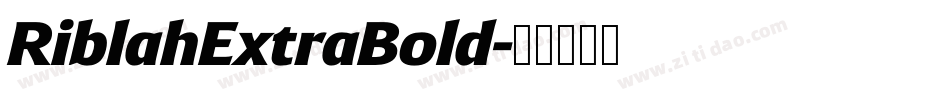 RiblahExtraBold字体转换