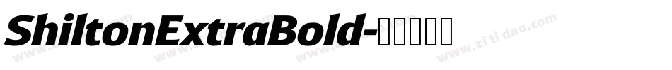 ShiltonExtraBold字体转换