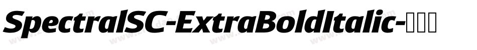 SpectralSC-ExtraBoldItalic字体转换