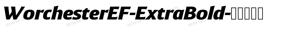 WorchesterEF-ExtraBold字体转换