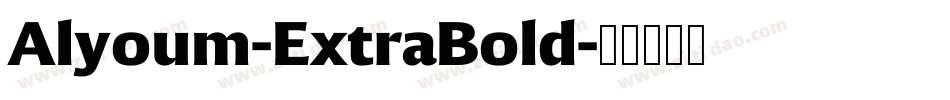 Alyoum-ExtraBold字体转换