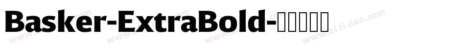 Basker-ExtraBold字体转换