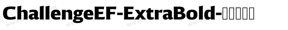 ChallengeEF-ExtraBold字体转换