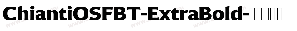 ChiantiOSFBT-ExtraBold字体转换