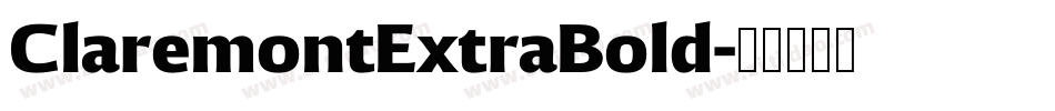 ClaremontExtraBold字体转换 ClaremontExtraBold字体转换
