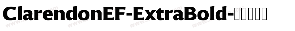 ClarendonEF-ExtraBold字体转换