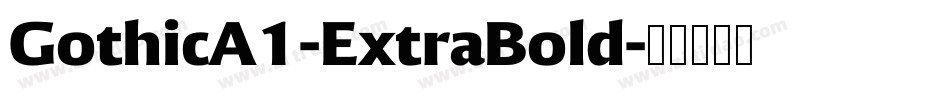 GothicA1-ExtraBold字体转换