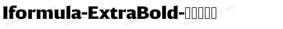 Iformula-ExtraBold字体转换 Iformula-ExtraBold字体转换