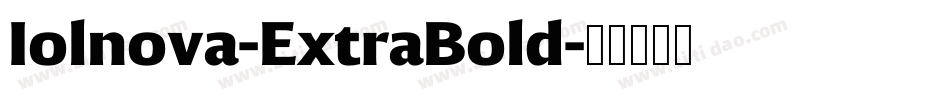 Iolnova-ExtraBold字体转换