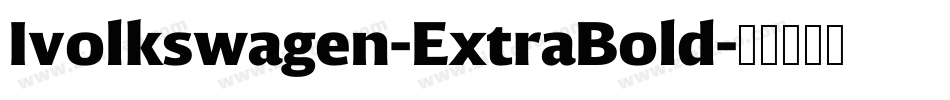 Ivolkswagen-ExtraBold字体转换