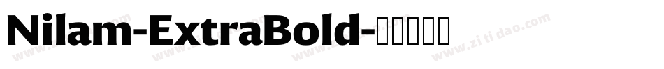 Nilam-ExtraBold字体转换