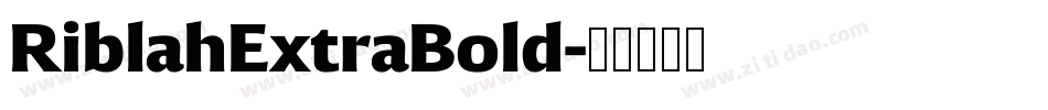 RiblahExtraBold字体转换