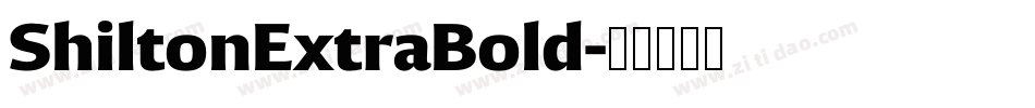 ShiltonExtraBold字体转换