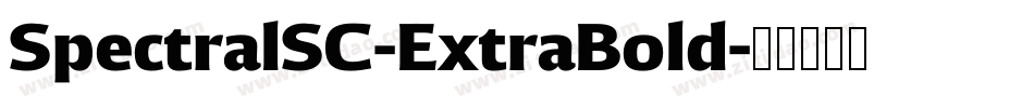SpectralSC-ExtraBold字体转换