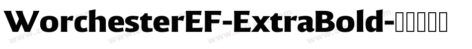WorchesterEF-ExtraBold字体转换