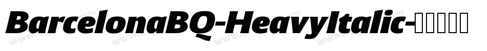 BarcelonaBQ-HeavyItalic字体转换