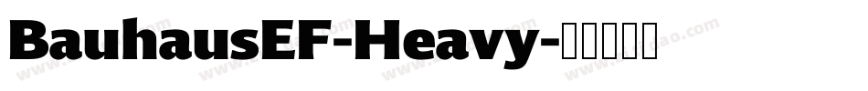 BauhausEF-Heavy字体转换