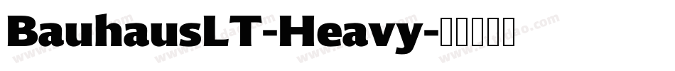 BauhausLT-Heavy字体转换