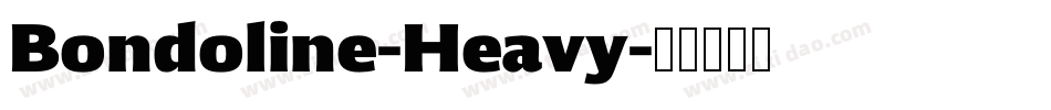 Bondoline-Heavy字体转换 Bondoline-Heavy字体转换