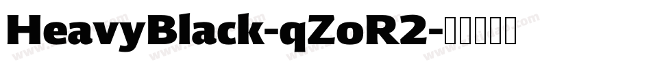 HeavyBlack-qZoR2字体转换