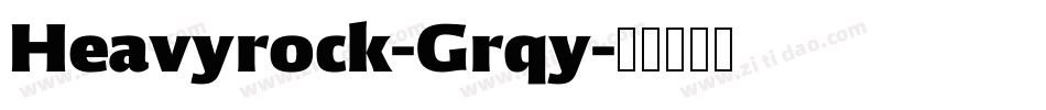 Heavyrock-Grqy字体转换