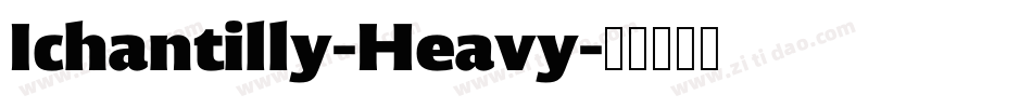 Ichantilly-Heavy字体转换