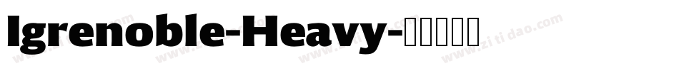 Igrenoble-Heavy字体转换