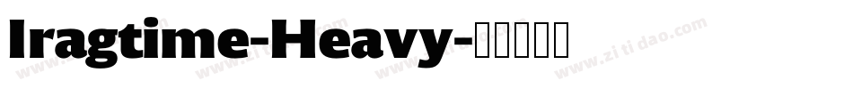 Iragtime-Heavy字体转换