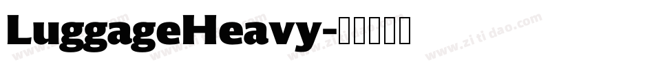 LuggageHeavy字体转换