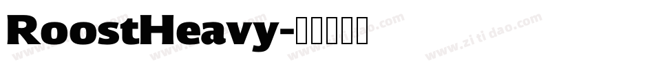 RoostHeavy字体转换